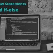 Control Flow Statements If If Else Selective Statements PART 1