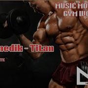 Music Motivation Gym Workout 19 Andromedik Titan Lyrics