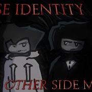 FALSE IDENTITY OTHER SIDE MIXED REMAKE