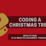 Создание рождественской ёлки на Python за 10 минут проект для начинающих
