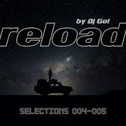 Dub Techno Selections 004 005 Reload Dj Go Mixed Live