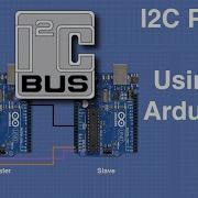 I2C Part 1 Using 2 Arduinos