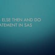 If Else Then And Do Statement In SAS