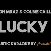 Jason Mraz Colbie Caillat Lucky Acoustic Guitar Karaoke Version