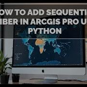 How To Add Sequential Number In ArcGIS Pro Using Python