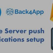 Parse Server Push Notifications Setup With Back4App In Android