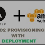 Ansible EC2 Provisioning And Deployment Ansible Cloud Automation