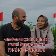 Endonezyalı Eşimle Nasıl Tanıştım Nasıl Ve Neden Evlendim