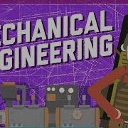 Mechanical Engineering Crash Course Engineering 3