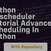 Python Apscheduler Tutorial Advanced Scheduling In Python