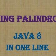 Srtring Palindrome Java Interview Questions Java 8
