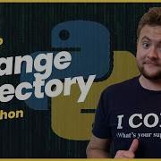 How To Change Directory In Python