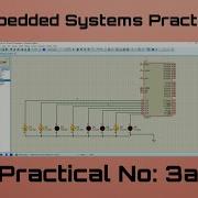 Practical 3a Simulate Binary Counter 8 Bits On LED S Embedded Systems Practical