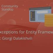 Entity Framework Community Standup Typed Exceptions For Entity Framework Core