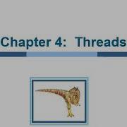 Chapter 4 Threads