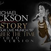 REMEMBER THE TIME MICHAEL JACKSON HISTORY WORLD TOUR LIVE AT MUNICH 97 MJJ SSC FANMADE VIDEO