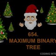 Maximum Binary Tree Leetcode Medium 654 Facebook Amazon Google Interview Question