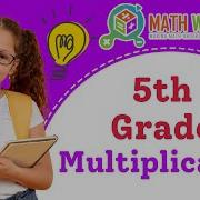 5th Grade Multiplication Area Model And Standard Algorithm Practice Problems Video
