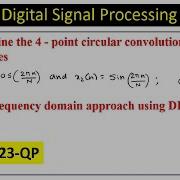 4 Point Circular Convolution Of The Sequences Using Frequency Domain Approach Using DFT And IDFT
