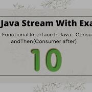 10 Inbuilt Functional Interface In Java Consumer AndThen Consumer After