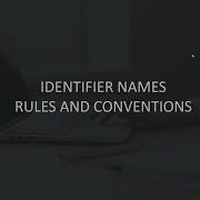 3 Python Tutorials For Beginners Identifier Names Rules And Conventions
