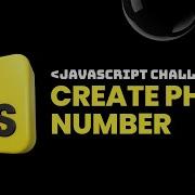 Javascript Challenge 4 CREATE PHONE NUMBER
