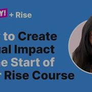 Articulate Rise 360 Advanced Techniques Create Visual Impact At The Start Of Your Course