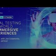 Visual Testing In A World Of Immersive Experiences Test Smarter Not Harder Event