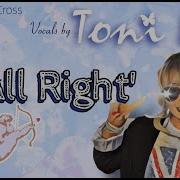 All Right Christopher Cross Cover Vocals By Toni Lee