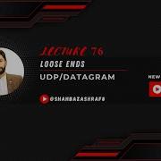 76 Loose Ends UDP Datagram Node JS Learn With Shahbaz Ashraf Nodejs