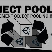 How To Implement Object Pooling In Unity Performance Optimization Unity Object Pooling Tutorial