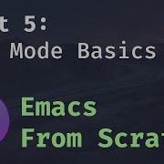 Emacs From Scratch 5 Org Mode Basics
