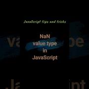 Surprising Secrets Of NaN In JavaScript Interviews Shorts Interview Programming