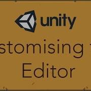 Customising The Unity Editor Using EditorWindow