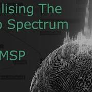 Visualising The Audio Spectrum In 3D Max MSP Tutorial