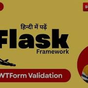 WTForms Validation In Flask Form Validation Using Flask WTF