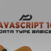 Introduction To Javascript Data Types Basics Episode 2 MenuDocs