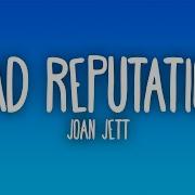 Joan Jett Bad Reputation