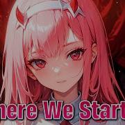 Nightcore Where We Started Lyrics Sped Up