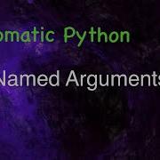 Idiomatic Python Named Arguments