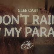 Glee Cast Don T Rain On My Parade Lyrics