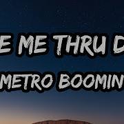 Metro Boomin Take Me Thru Dere Lyrics Ft Quavo Breskii YKNIECE DJ Spinz