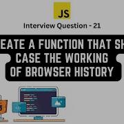 Implement Browser History Navigation JavaScript Interview Question 21