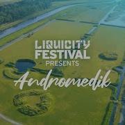 Liquicity Festival Essentials Andromedik