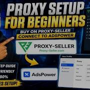 Настройка прокси для новичков Как купить прокси на Proxy Seller и легко подключить их к AdsPower