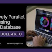 Massively Parallel Processing MPP DATABASE IOT MODULE 4 Important Topic KTU 2019 SCHEME