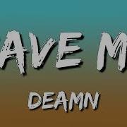 DEAMN Save Me Lyrics Video