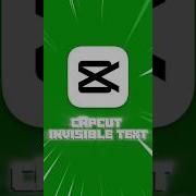 CAPCUT INVISIBLE TEXT TUTORIAL Shorts Edits Tutorials Videoediting