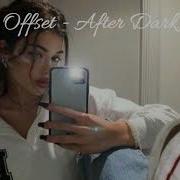 SLOWED Offset After Dark SLOWED