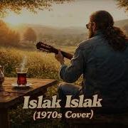 Islak ıslak 70s Rock Cover Cemkaraca ıslakıslak